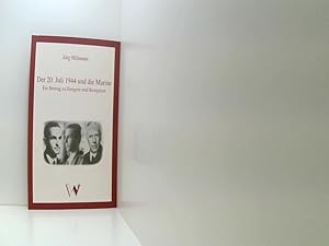 Bild des Verkufers fr Der 20. Juli 1944 und die Marine: Ein Beitrag zu Ereignis und Rezeption zum Verkauf von Book Broker