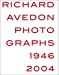 Imagen del vendedor de Richard Avedon: Photographs 1946?2004 a la venta por Pieuler Store