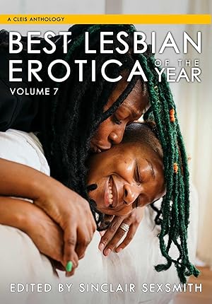 Bild des Verkufers fr Best Lesbian Erotica of the Year, Volume 7: Volume 7 zum Verkauf von moluna