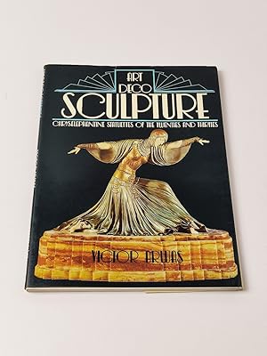 Art Deco Sculpture : Chryselephantine statuettes of the twenties and thirties