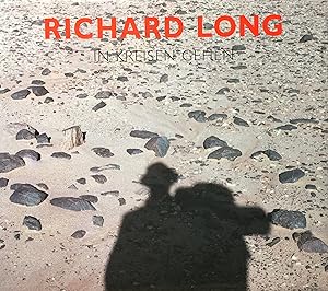 Long, Richard. In Kreisen gehen.