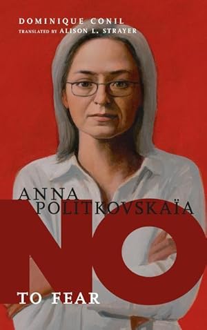 Bild des Verkufers fr No to Fear: Anna Politkovskaya zum Verkauf von moluna