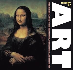 Imagen del vendedor de History of Art: From the Middle Ages to Renaissance, Impressionism and Modern Art (Masterworks) a la venta por WeBuyBooks