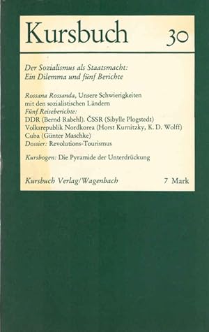 Bild des Verkufers fr Kursbuch 30., Der Sozialismus als Staatsmacht: Ein Dilemma und fnf Berichte zum Verkauf von Schrmann und Kiewning GbR