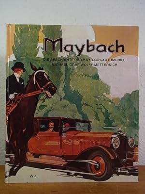 Imagen del vendedor de Maybach. Die Geschichte der Maybach-Automobile a la venta por Antiquariat Weber