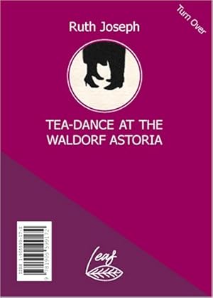 Bild des Verkufers fr Tea-dance at the Waldorf Astoria: Sex with Leonard Cohen zum Verkauf von WeBuyBooks