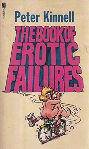 Bild des Verkufers fr Book Of Erotic Failures: Bk. 1 (The Book of Erotic Failures) zum Verkauf von WeBuyBooks