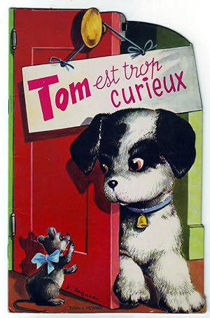 Image du vendeur pour Tom est trop curieux. mis en vente par librairie sciardet