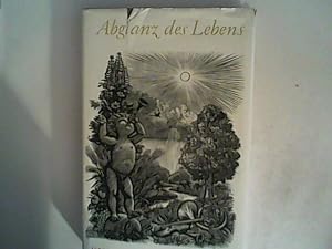 Seller image for Abglanz des Lebens for sale by ANTIQUARIAT FRDEBUCH Inh.Michael Simon