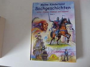 Bild des Verkufers fr Meine Kinderland Sachgeschichten. Ritter, Piraten, Cowboys und Indianer. Band 1. Hardcover zum Verkauf von Deichkieker Bcherkiste