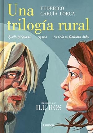 Seller image for Una triloga rural (Bodas de sangre, Yerma y La casa de Bernarda Alba). for sale by Librera PRAGA