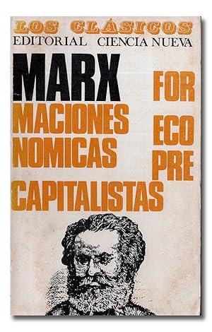 Imagen del vendedor de Formaciones econmicas precapitalistas. Prl. de Juan Carlos Rey Martnez. Introd. de E. J. Hobsbawm. Trad. de Gregorio Ortiz. a la venta por Librera Berceo (Libros Antiguos)