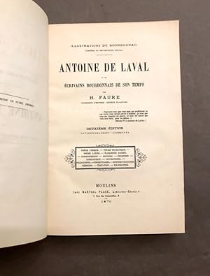 Illustrations du Bourbonnais (seizième et dix-septième siècle). Antoine de Laval et les écrivains...