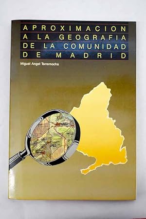 Imagen del vendedor de Aproximacin a la geografa de la Comunidad de Madrid a la venta por Alcan Libros