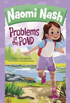 Bild des Verkufers fr Problems at the Pond (Naomi Nash) by Anderson, Jessica Lee [Paperback ] zum Verkauf von booksXpress