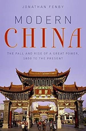 Seller image for Modern China: The Fall and Rise of a Great Power, 1850 to the Present for sale by WeBuyBooks