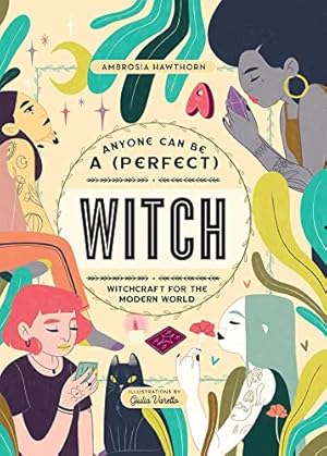 Image du vendeur pour Anyone Can Be a (Perfect) Witch by Hawthorn, Ambrosia [Paperback ] mis en vente par booksXpress
