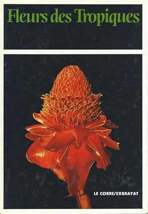 Imagen del vendedor de Fleurs des Tropiques a la venta por Librairie L'Amour du Livre