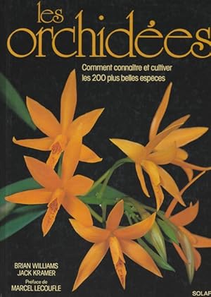 Seller image for Les orchides, comment connatre et cultiver les 200 plus belles espces for sale by Librairie L'Amour du Livre