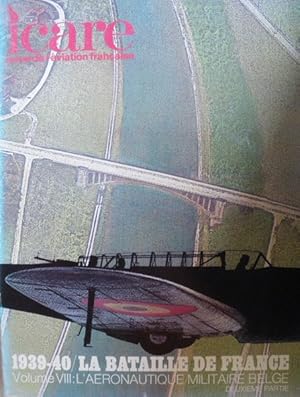 ICARE, revue de l'aviation française n° 76 1939-1940 La bataille de France Volume VIII L'aéronaut...