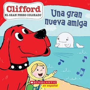 Seller image for Clifford: Una gran nueva amiga (Big New Friend) (Spanish Edition) by Rusu, Meredith [Paperback ] for sale by booksXpress