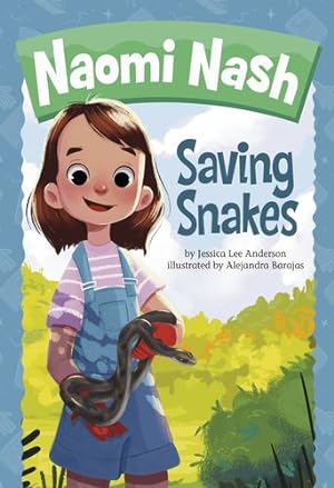 Bild des Verkufers fr Saving Snakes (Naomi Nash) by Anderson, Jessica Lee [Paperback ] zum Verkauf von booksXpress