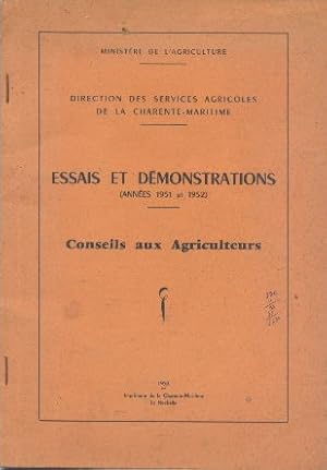 Essais et démonstrations (années 1951 et 1952).Conseils aux agriculteurs