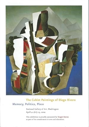 The Cubist paintings of Diego Rivera Memory, Politics, Place . National Gallery of Art Washington...