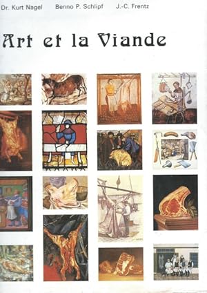 Image du vendeur pour L'Art et la Viande mis en vente par Librairie L'Amour du Livre