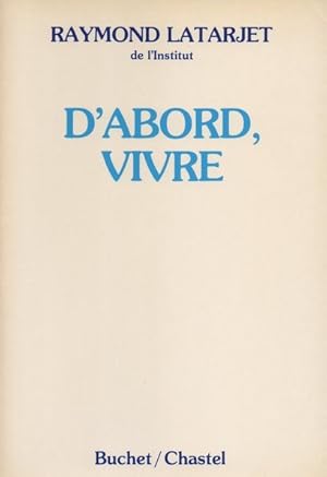 Seller image for D'abord, vivre for sale by Librairie L'Amour du Livre