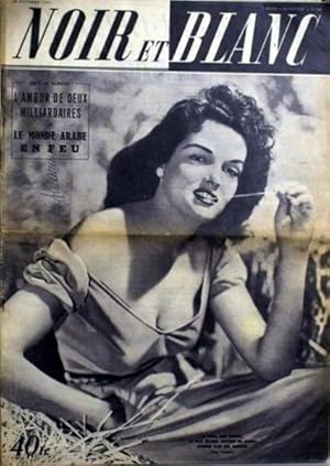 NOIR ET BLANC [No 348] du 24/10/1951 - L'AMOUR DE DEUX MILLIARDAIRES. LE MONDE ARABE EN FEU