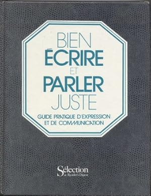 Bien écrire et parler juste