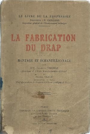 La Fabrication du Drap. Montage et Echantillonnage.