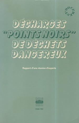 Bild des Verkufers fr Dcharges points noirs de dchets dangereux zum Verkauf von Librairie L'Amour du Livre