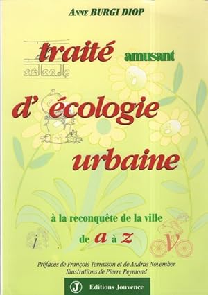 Traité amusant d'écologie urbaine - À la reconquête de la ville de A à Z