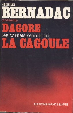 Dagore les carnets secrets de la Cagoule