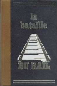 Seller image for La bataille du Rail for sale by Librairie L'Amour du Livre