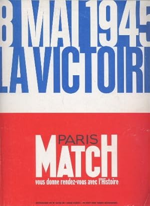 Huit mai 1945 la victoire