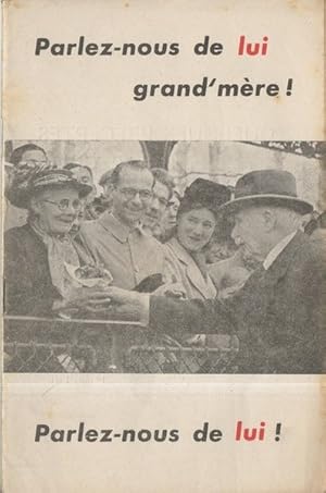 Parlez Nous De Lui Grand'mère ! Parlez Nous De Lui ! (Pétain)