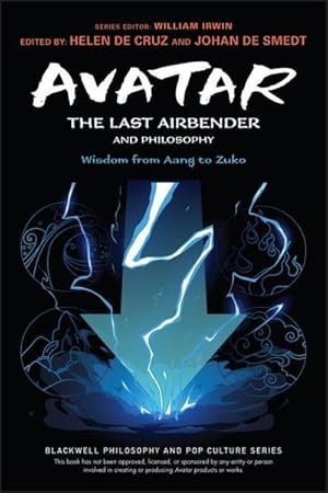 Bild des Verkufers fr Avatar: The Last Airbender and Philosophy : Wisdom from Aang to Zuko zum Verkauf von AHA-BUCH GmbH