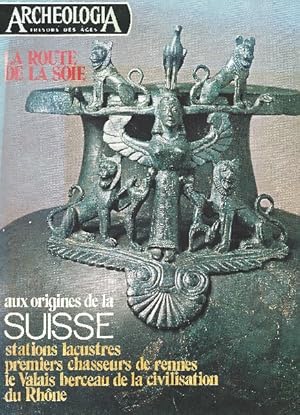 ARCHEOLOGIA Trésors des âges n°99 du octobre 1976 La route de la soie