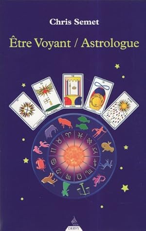 Bild des Verkufers fr Etre Voyant-Astrologue zum Verkauf von Librairie L'Amour du Livre