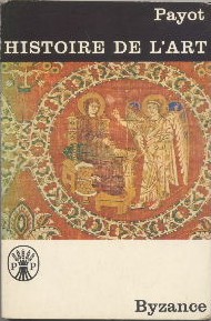 Image du vendeur pour Histoire de l'Art.Volume 8 : Byzance. mis en vente par Librairie L'Amour du Livre