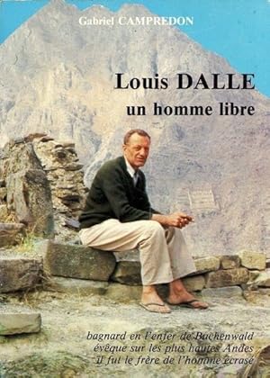 Louis Dalle un homme libre