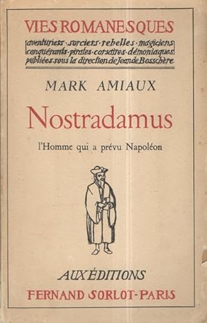 Nostradamus, l'homme qui au XVIe siècle avait prévu Napoléon