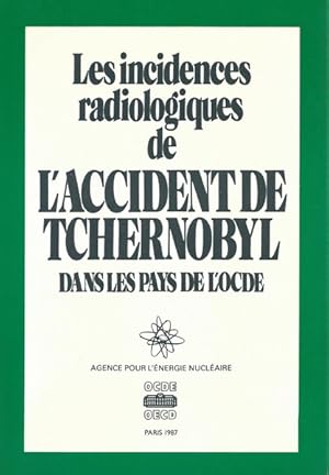 Les incidences radiologiques de l'accident de Tchernobyl dans les pays de l'OCDE