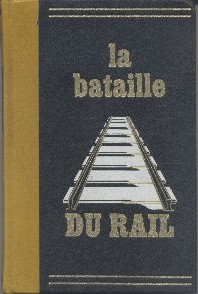 Seller image for La bataille du Rail for sale by Librairie L'Amour du Livre