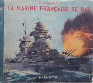 La Marine Française se bat
