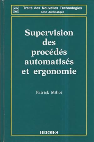 Supervision des procédés automatisés et ergonomie