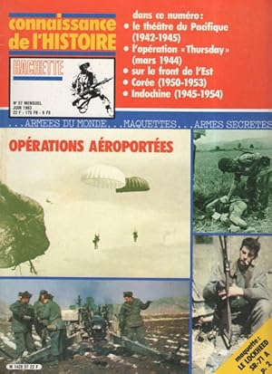 Connaissance De L'histoire N°57 : Opérations Aéroportées (Théâtre Du Pacifique 1942-1945, Opérati...
